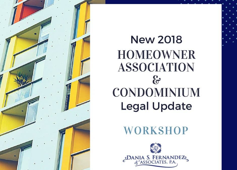 Homeowner Association & Condominium Legal Update Workshop